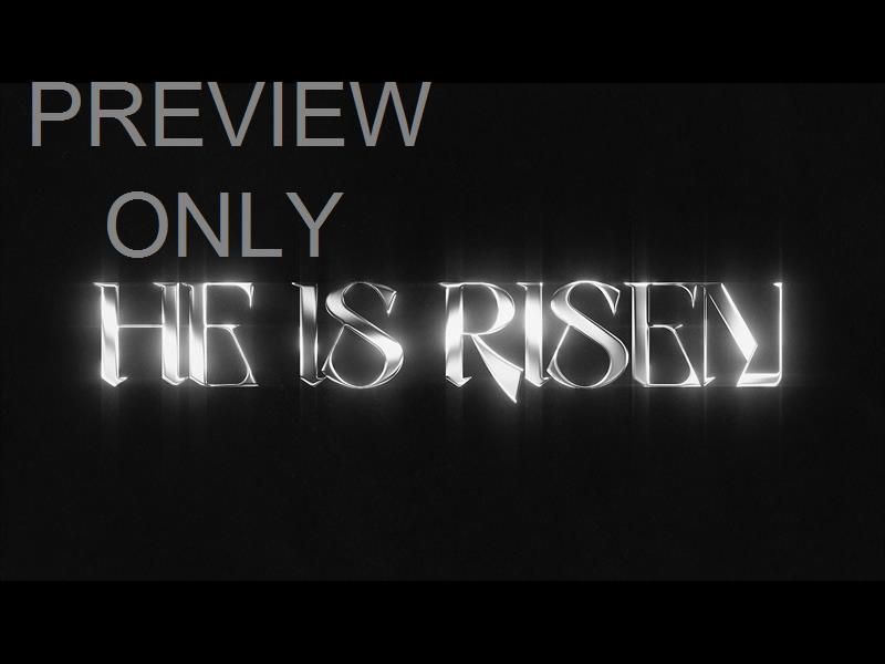 Lttrs He Is Risen Bw Still