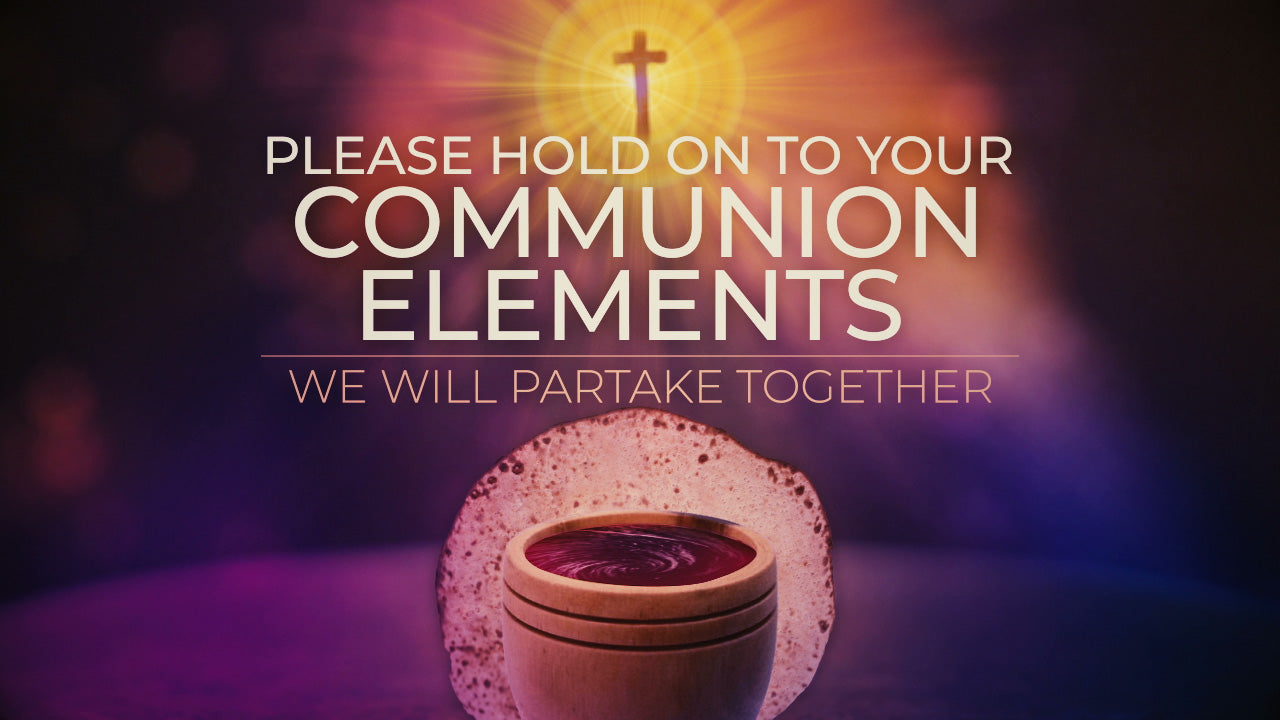 Communion Elements Still