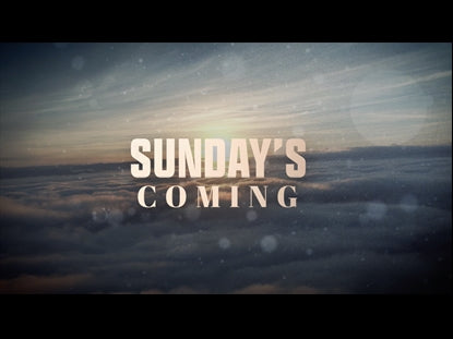 Sunday's Coming