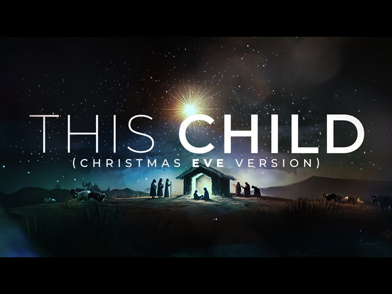 This Child - Christmas Eve Version