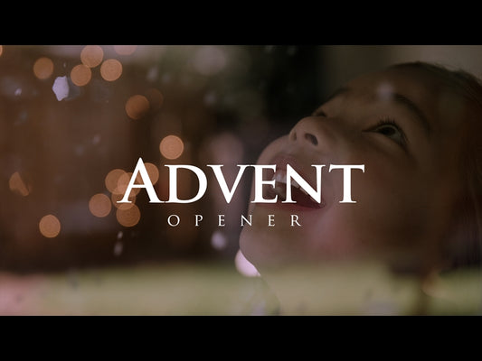 Advent Opener