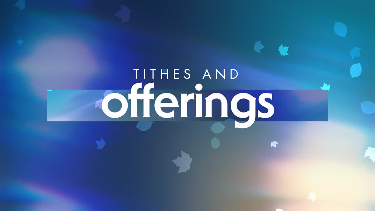 Light Leaves Tithes And Offerings