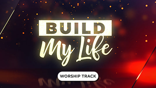 Build My Life