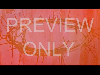 Witness His Resurrection: Painted Crown Of Thorns Still