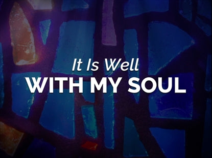 It Is Well With My Soul - Kids