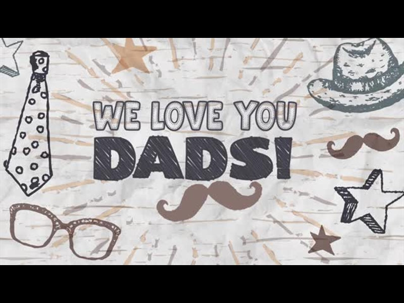 Honoring Dads: Volume One Title Motion We Love You Dads