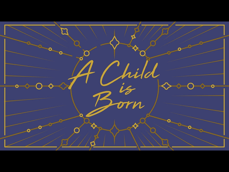 A Child Is Born
