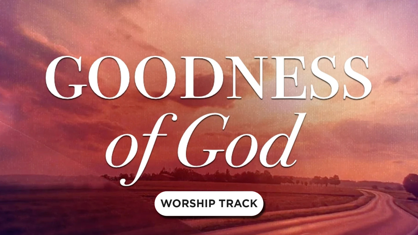 Goodness Of God