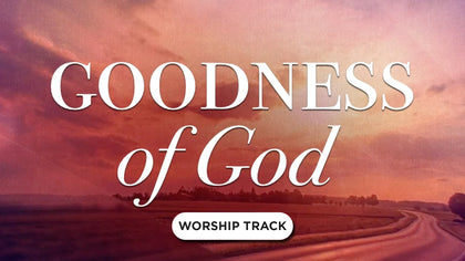 Goodness Of God