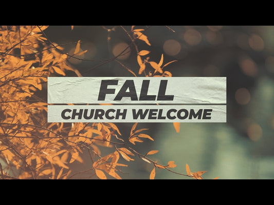 Fall Church Welcome