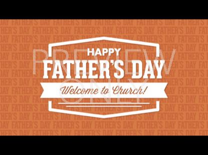 Father's Day Welcome Still