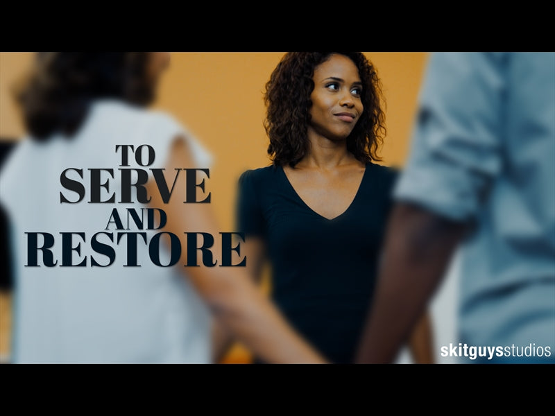 To Serve And Restore