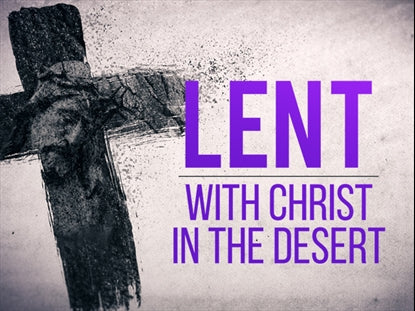 Lent With Christ In The Desert