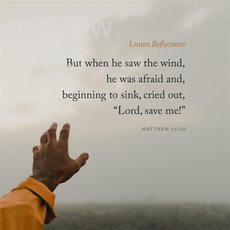 Lenten Reflections Matthew 14:30