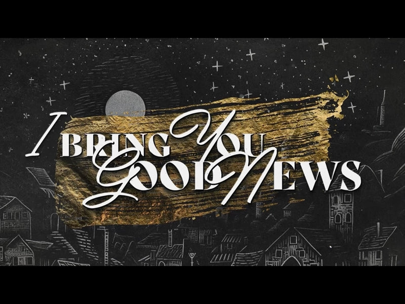 I Bring You Good News
