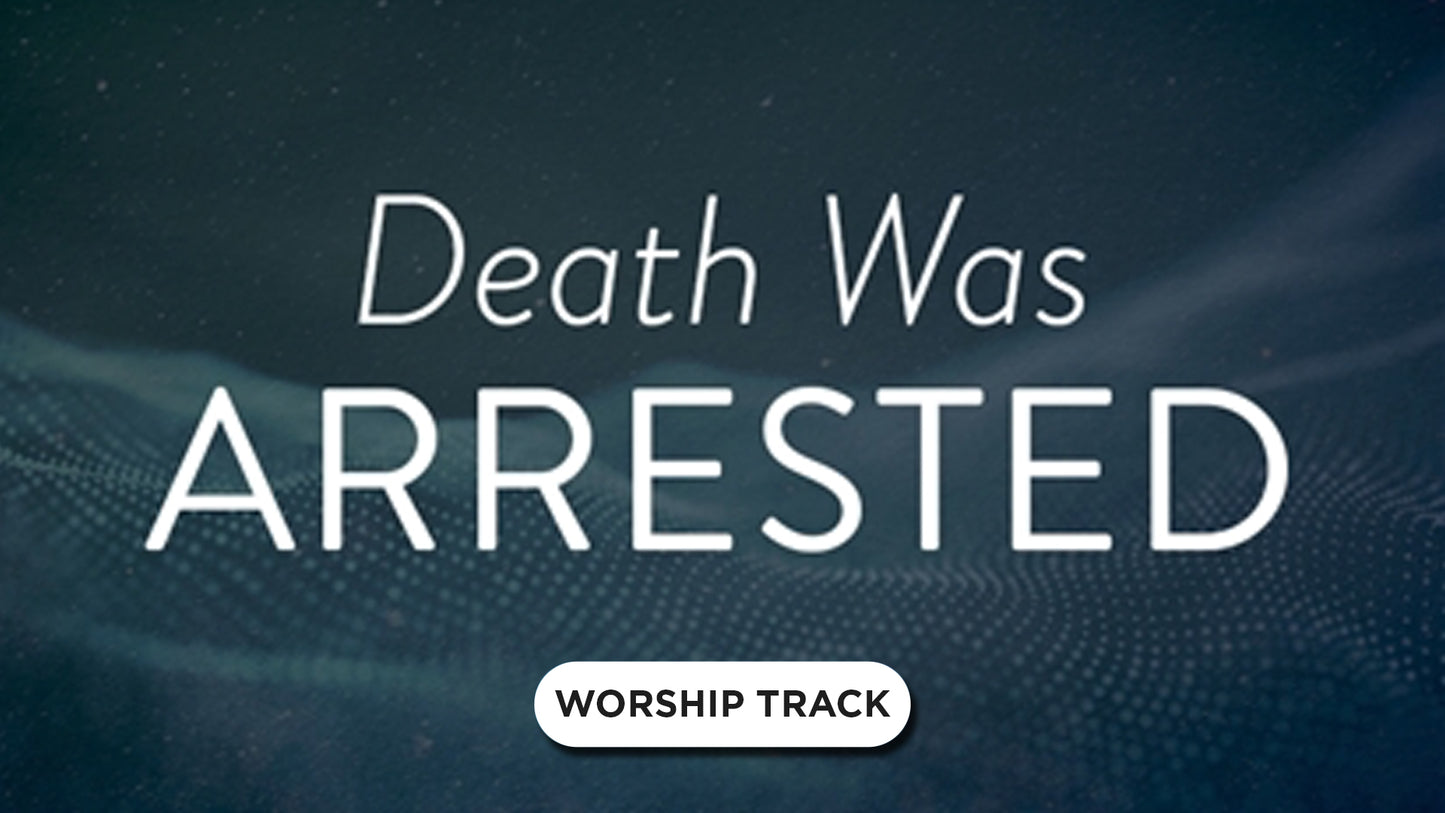 Death Was Arrested