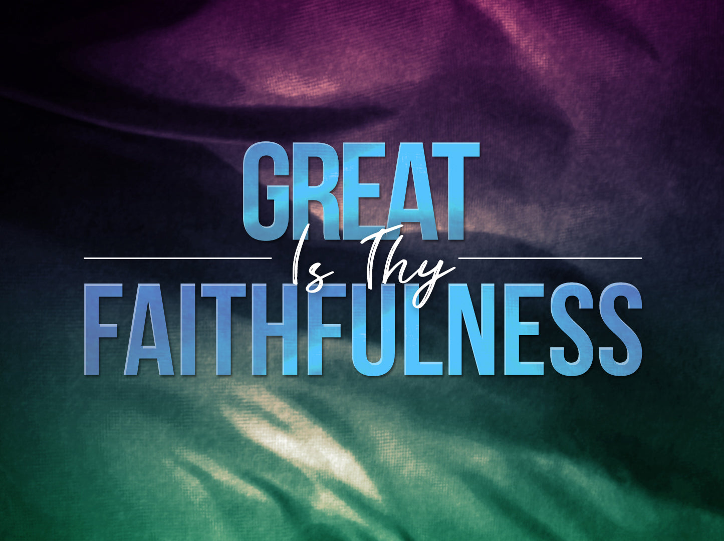 Great Is Thy Faithfulness (Beginning To End)