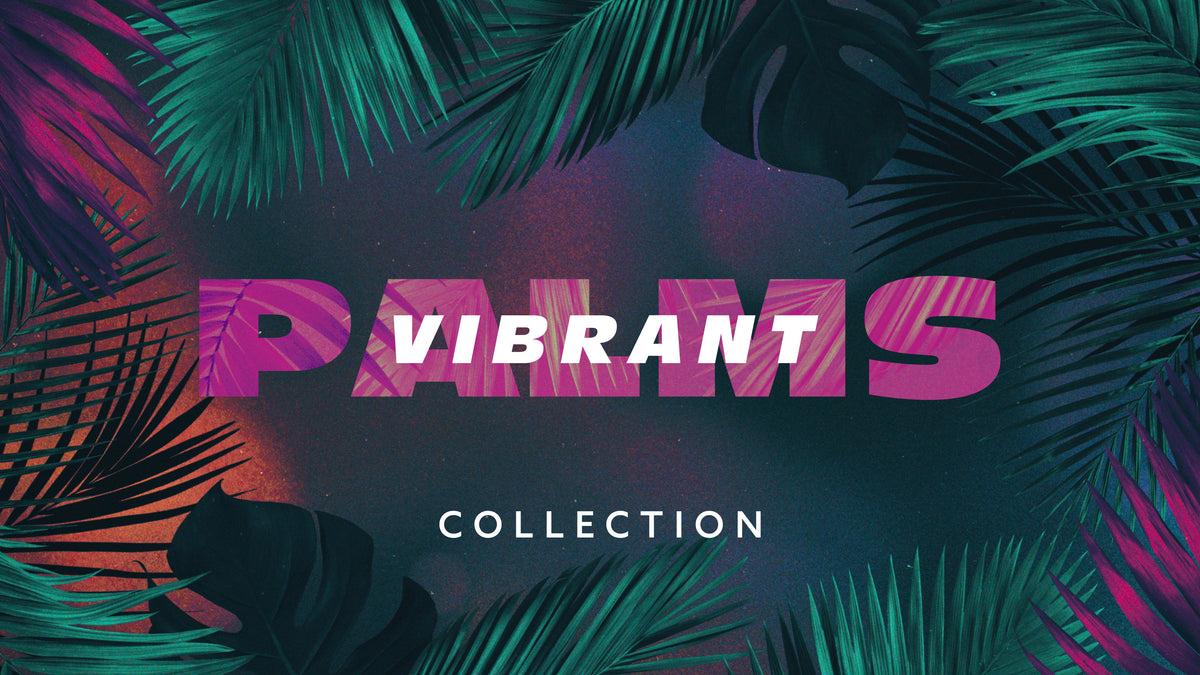 Vibrant Palms Collection