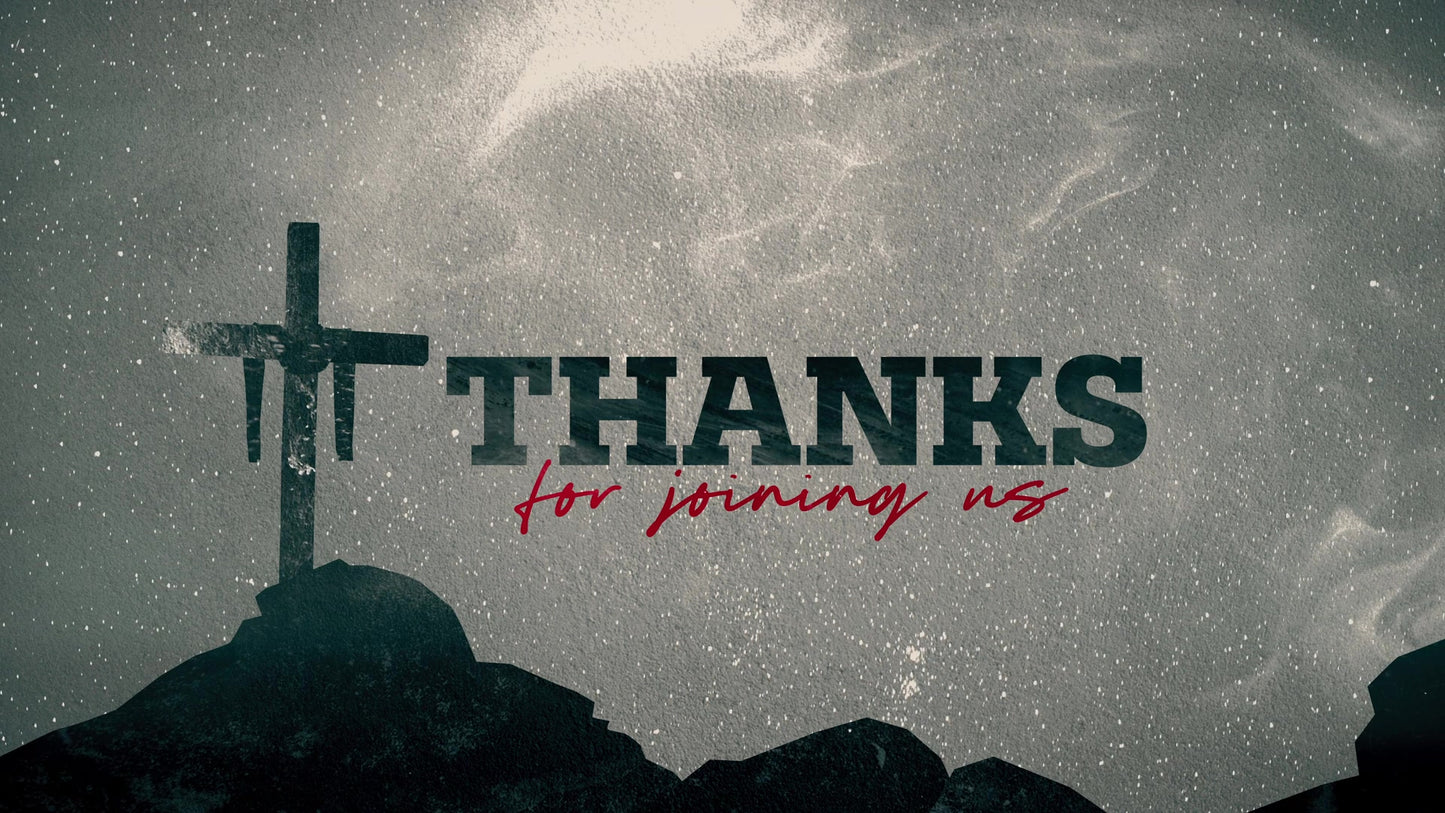 At The Cross Thanks For Joining Us Still