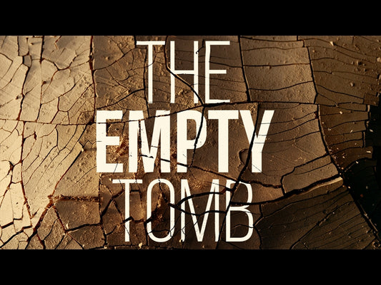 The Empty Tomb