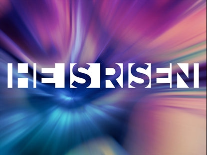 Chroma He Is Risen