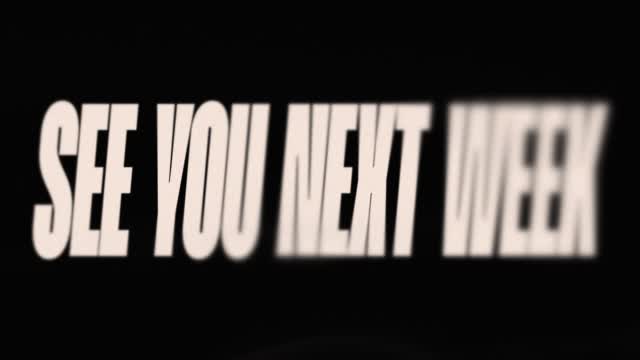 See You Next Week