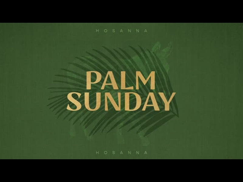 Sayings Of Easter - Palm Sunday Title