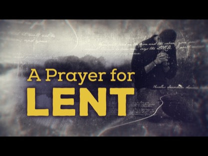 A Prayer For Lent
