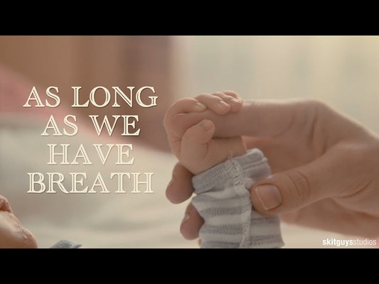 As Long As We Have Breath