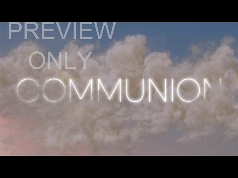 Heavenly Communion Still
