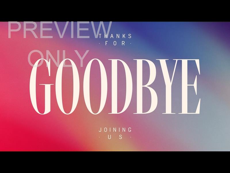 Have You Not Heard Goodbye Still