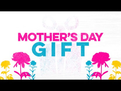 Mother's Day Gift