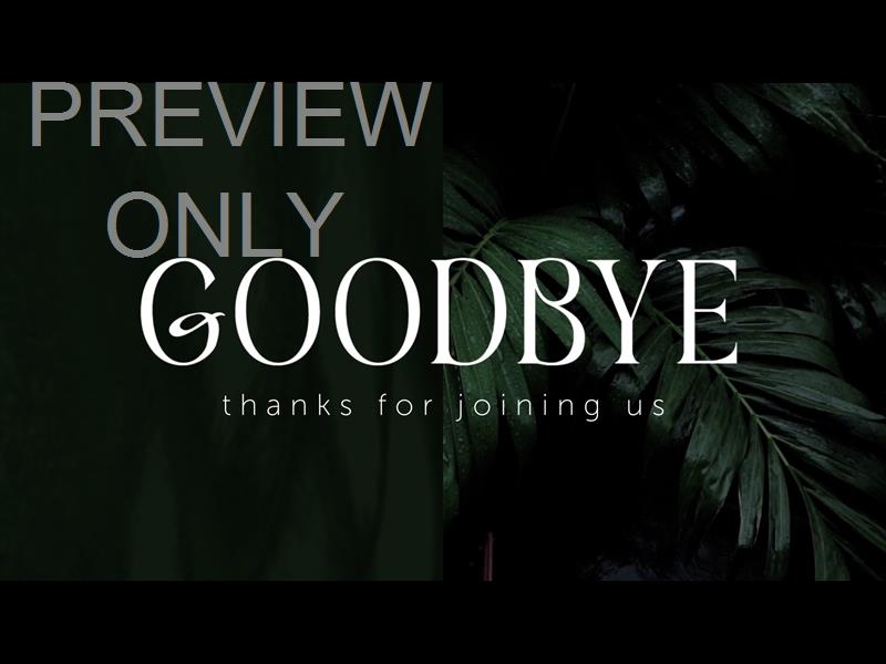 Grove Goodbye Still