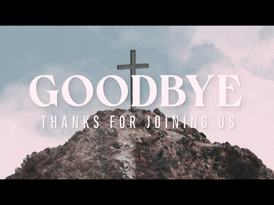 He Made A Way Goodbye