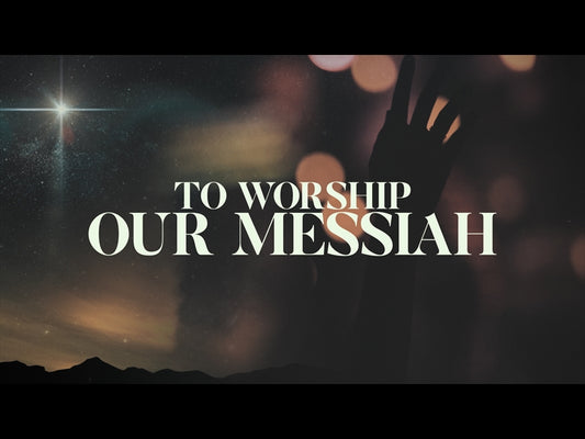 To Worship Our Messiah (Christmas Worship Intro)