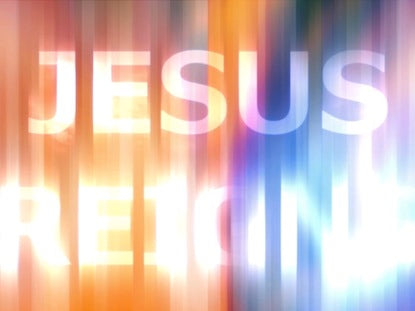 Jesus Reigns
