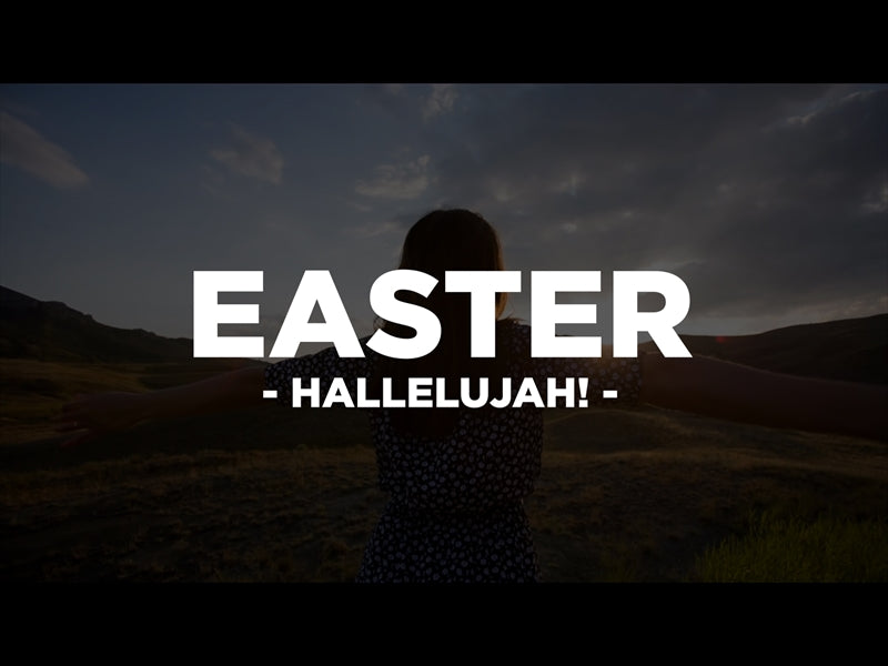 Easter - Hallelujah!