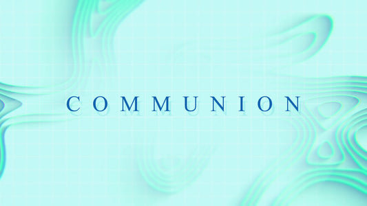 Summer Contours Communion Still