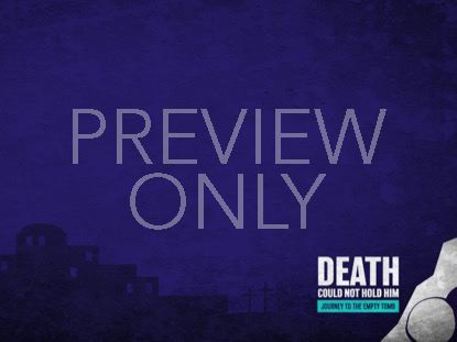 Death Could Not Hold Him Teaching Still 02