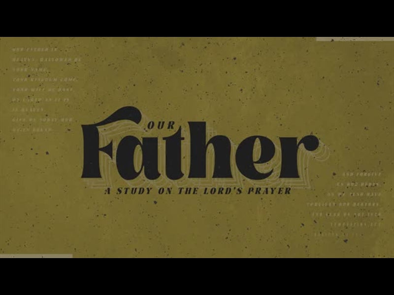 Our Father: The Lord's Prayer Title Motion