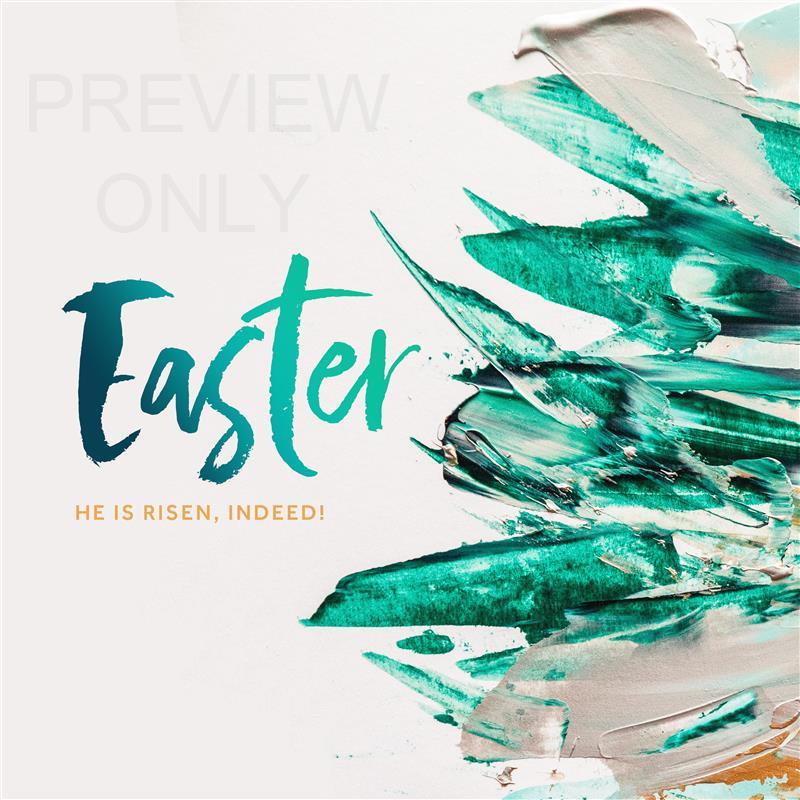 Easter He Is Risen Indeed!
