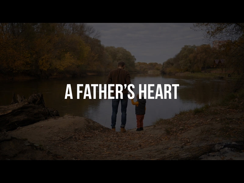 A Father's Heart
