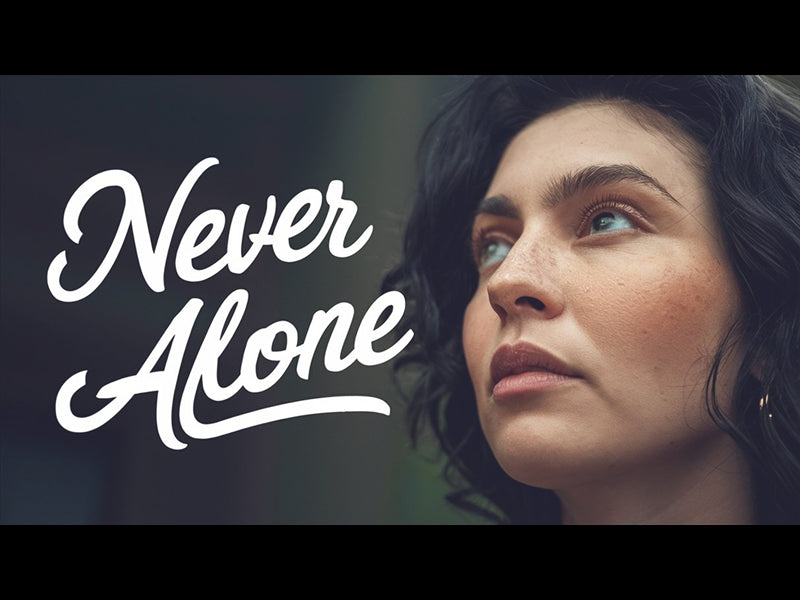 Never Alone