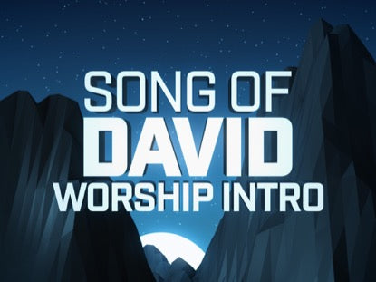 Song Of David Worship Intro