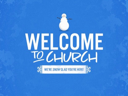 Snowman Welcome To Church