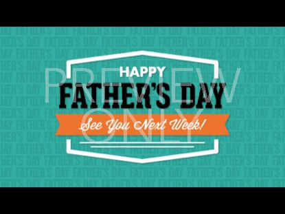 Father's Day Closing Still