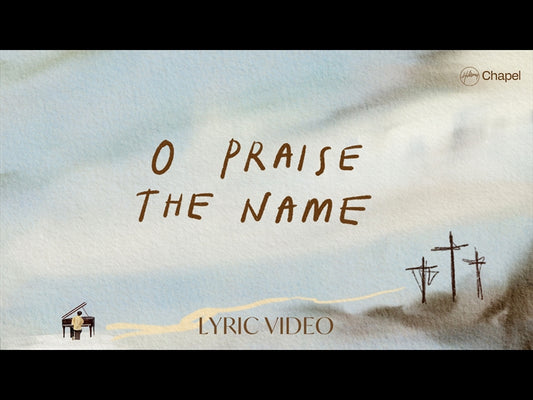 O Praise The Name (Anstasis)