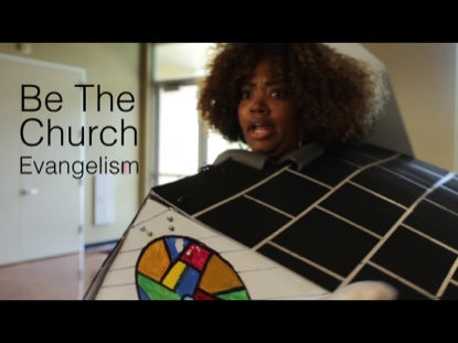 Be The Church - Evangelism