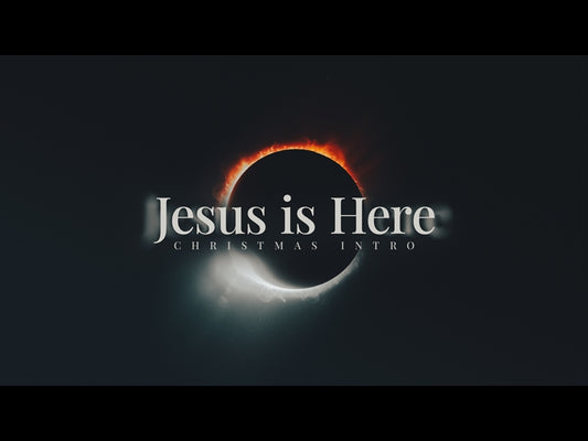Jesus Is Here (Christmas Intro)