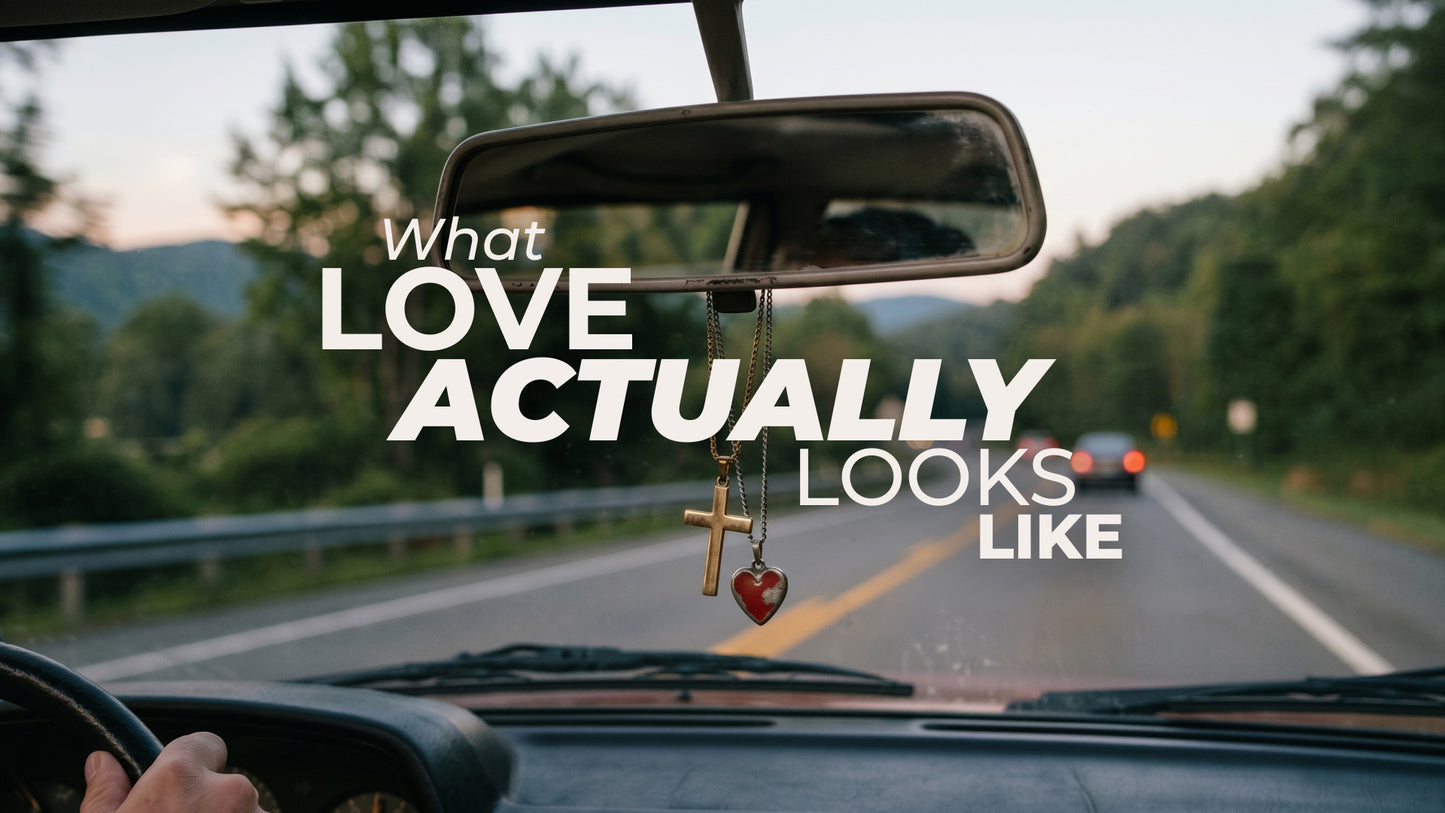 What Love Actually Looks Like